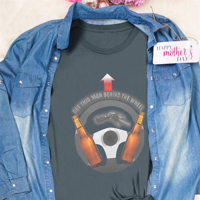 Behind The Wheel Shirt