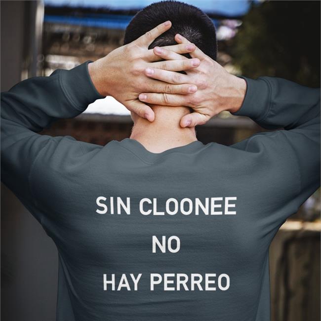 Black Cloonee Sin Cloonee No Hay Perreo Shirt