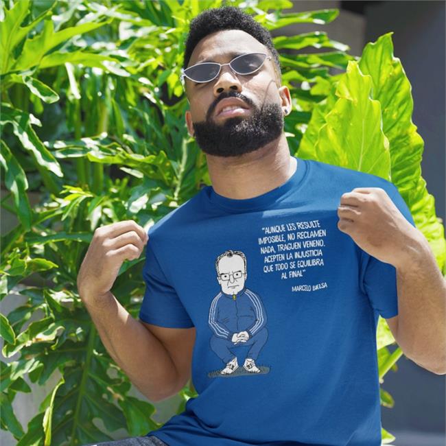 Aunque Les Resulte Imposible No Reclamen Nada Traguen Veneno Acepten La Injusticia Que Todo Se Equilibra Al Final T Shirts