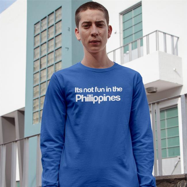 Its Not Fun In The Philippines Shirt Jerits4 Black