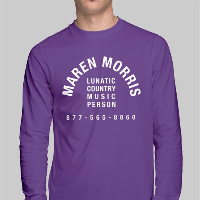 Marren Morris Shop Lunatic Country Music Person Long Sleeve Tee Shirt