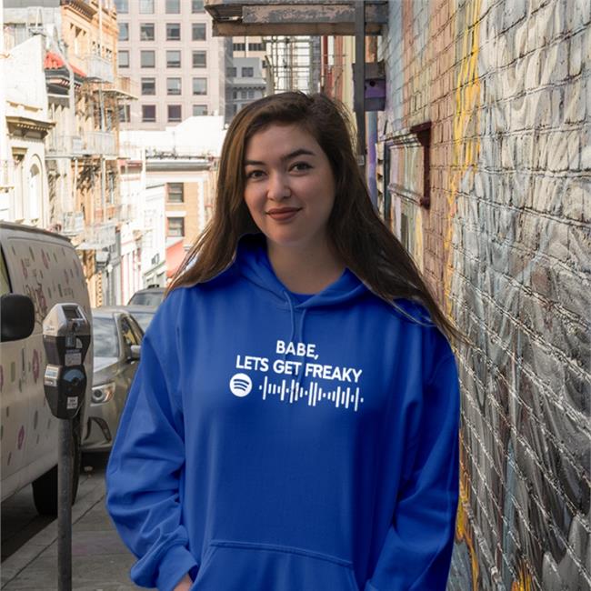Babe Lets Get Freaky Shirt