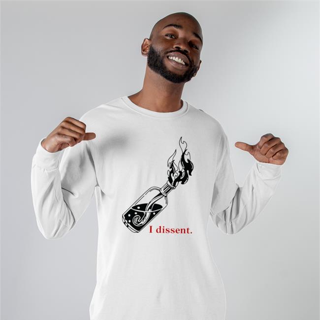 I Dissent Tee Shirt I Dissent T Shirt