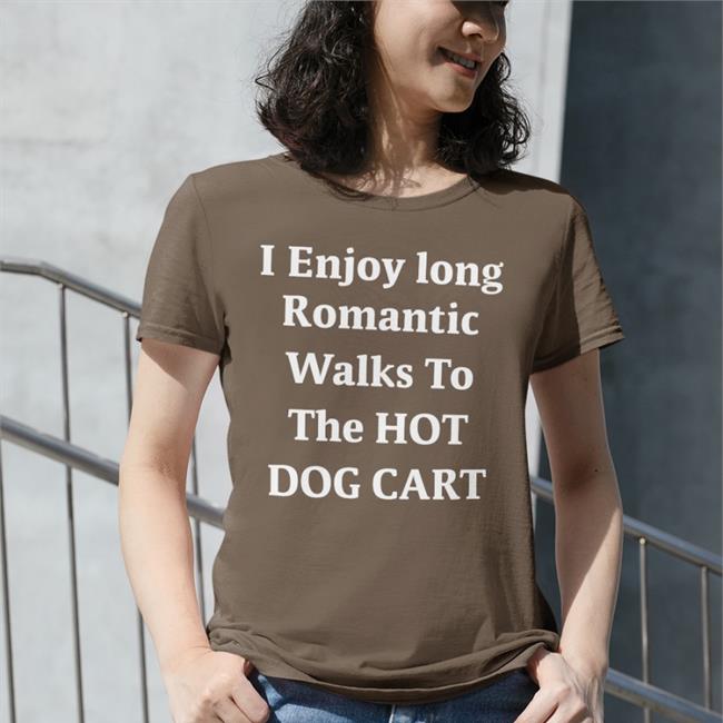 I Enjoy Long Romantic Walks To The Hot Dog Cart Twill Cap I Enjoy Long Romantic Walks To The Hot Dog Cart Shirt Shirts That Go Hard