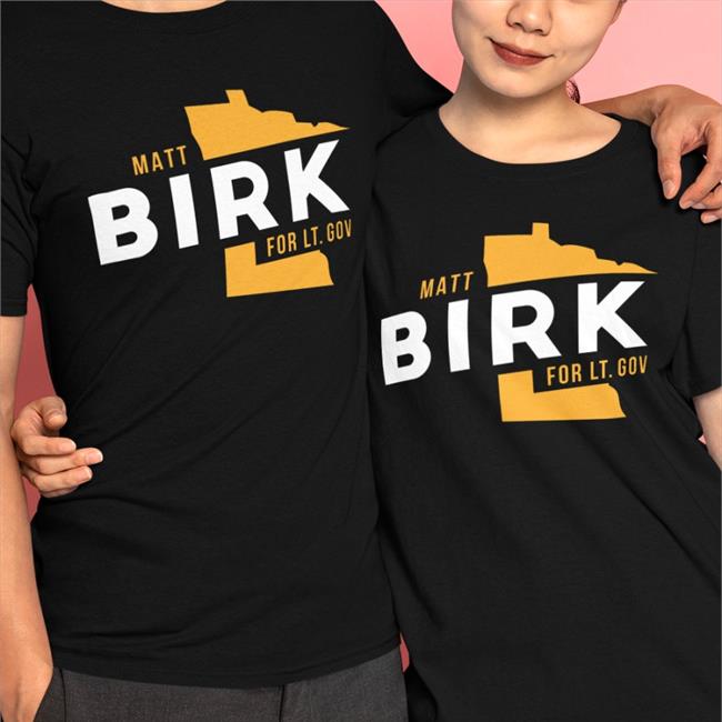 Matt Birk For Lt. Gov T Shirt