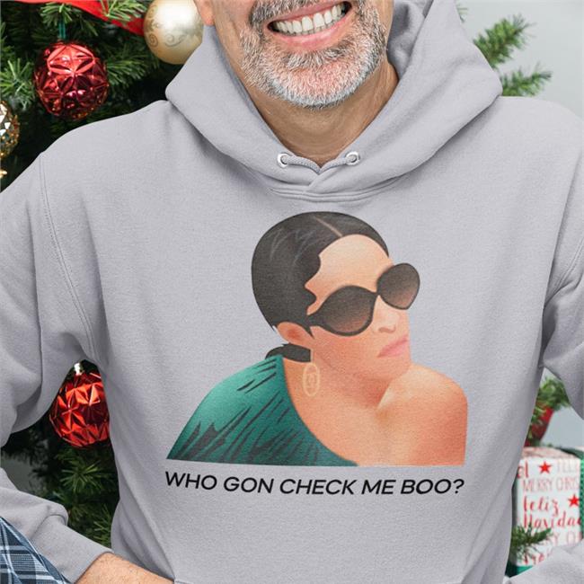 MsCoLo Who Gon Check Me Boo Shirt Shebysheree Merch Funny Who Gon Check Me Boo Shirt