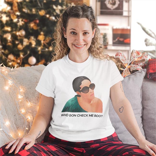 MsCoLo Who Gon Check Me Boo Shirt Shebysheree Merch Who Gon Check Me Boo T Shirts