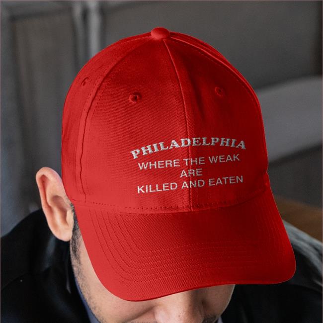 Philadelphia Where The Weak Are Killed And Eaten Sweatshirt