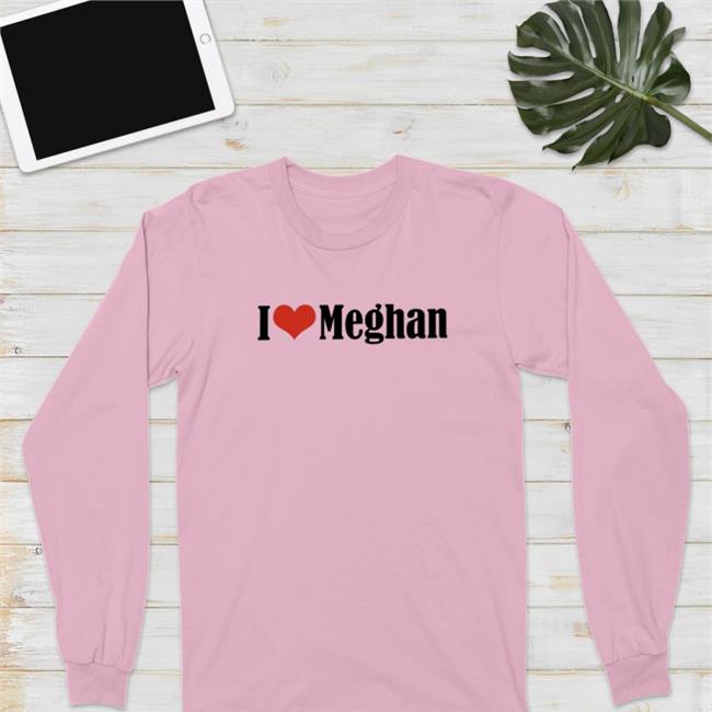 Msss Diva Hawkins I Love Meghan Tee Shirt Msss Diva Hawkins I Love Meghan T Shirt
