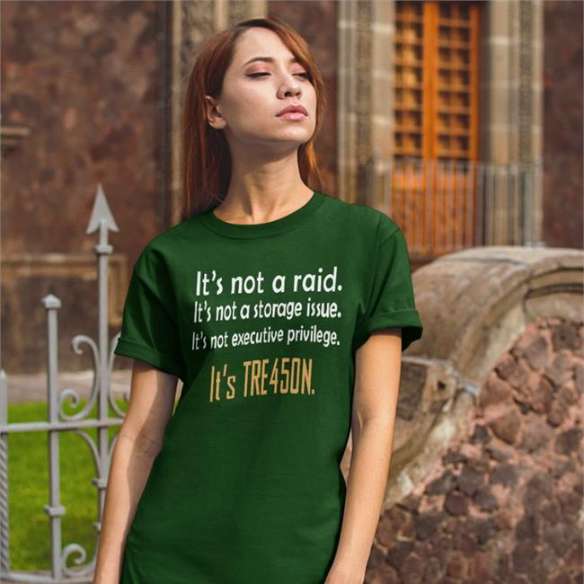 Emily Winston It's Not A Raid It's Not A Storage Issue It's Not Executive Privilege It's Tre45on Shirt Emywinst