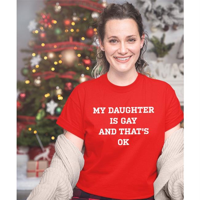 Shirts That Go Hard My Daughter Is Gay And That's Ok Hoodie