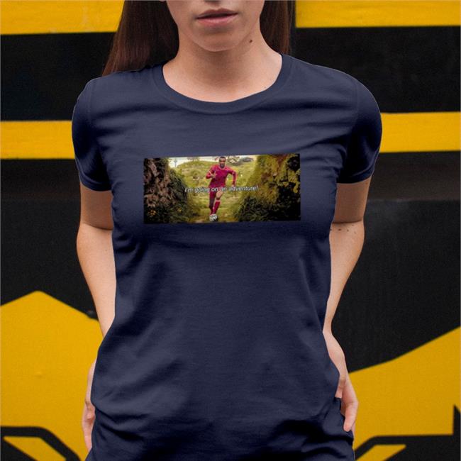 Matip I'm Going On An Adventure T Shirt