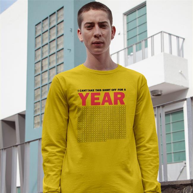 Luccainternational I Cant Take This Shirt Off For A Year T Shirt