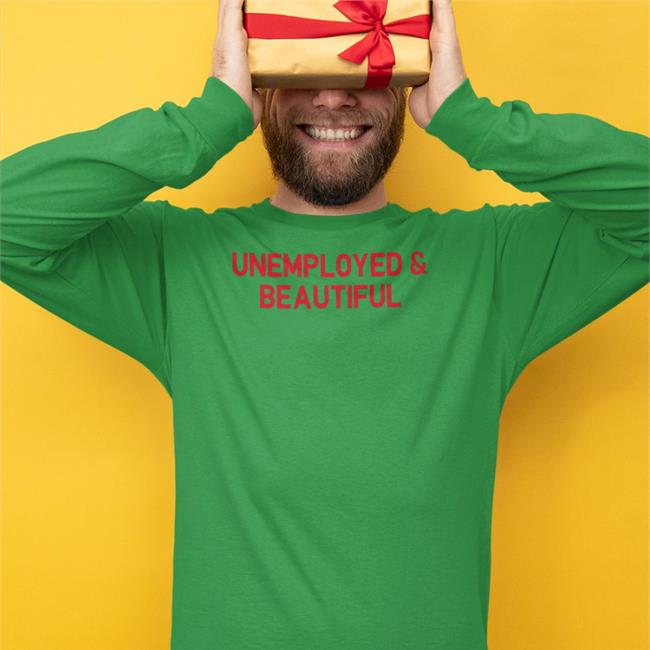 Shirtsthtgohard Unemployed And Beautiful T-Shirt