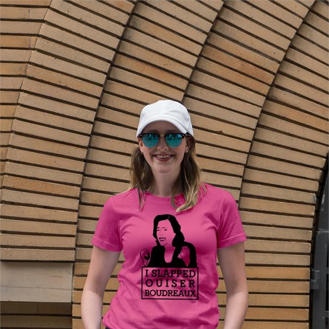 Funny I Slapped Ouiser Boudreaux Shirt