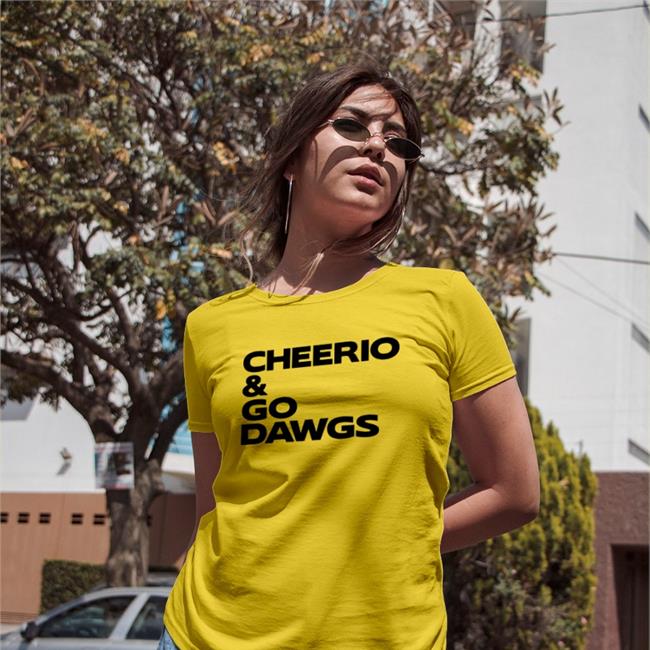 Cheerio And Go Dawgs Shirt
