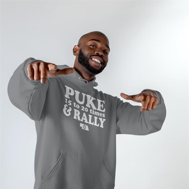 BBB Printing StorePuke 15 To 20 Times And Rally Hoodie