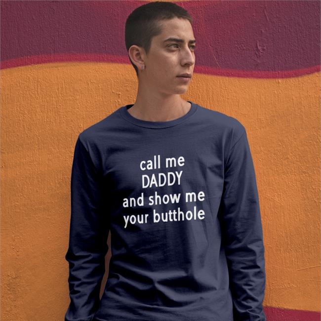 Shirts With Threatening Auras Call Me Daddy And Show Me Your Butthole Hat Disturbingshirt