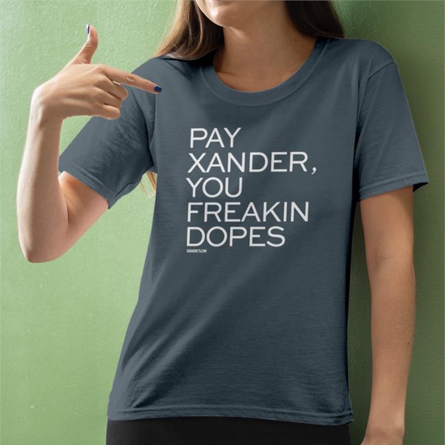 Lynne Reed Wearing Pay Xander You Freakin Dopes Shirts