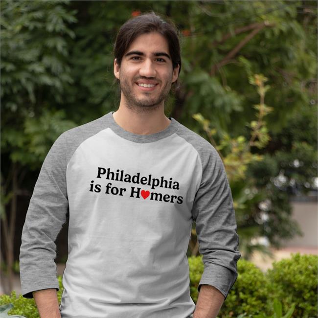Cindy Webster Philadelphia Is For Homers Funny T Shirt Grey Sport Philadelphia Is For Homers Funny T Shirt