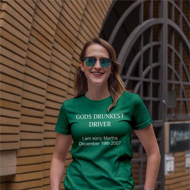 Gods Drunkest Driver I'm Sorry Martha December 19Th 2007 T Shirt Black
