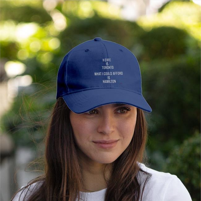 The Beaverton Store Home Is Toronto What I Could Afford Is Hamilton Embroidered Hat