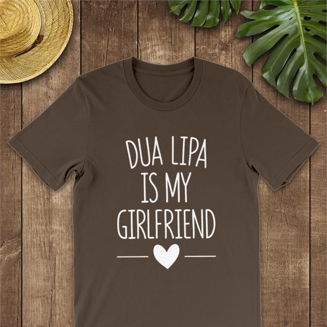 Angèle Dua Lipa Is My Girlfriend T Shirts