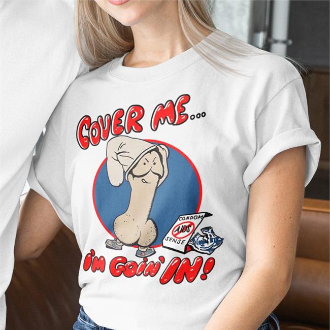 Weird Thrift Store Shirts Cover Me I'm Goin' In Tee Shirts Strangethrift
