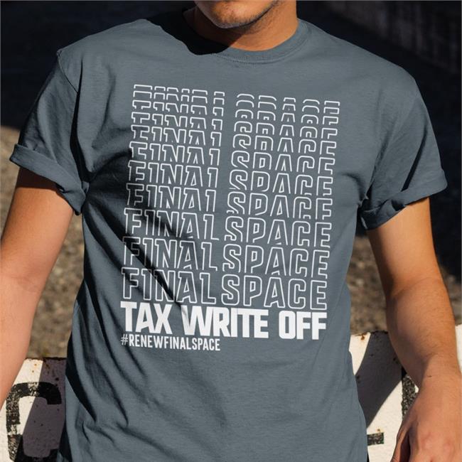 Star Cadet Merch Final Space Tax Write Off Renewfinalspace T Shirts Olan Rogers