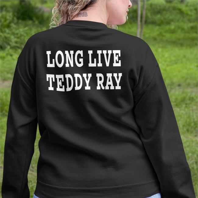 James Davis Long Live Teddy Ray Shirts Black