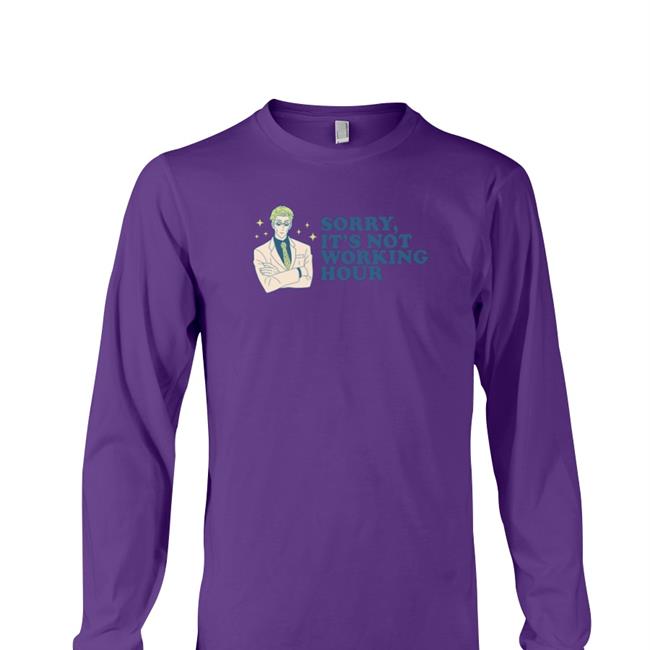 Weepy Sorry It’S Not Working Hour T Shirt