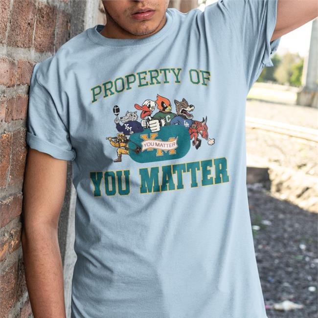 Property Of You Matter Sweatshirt Meech