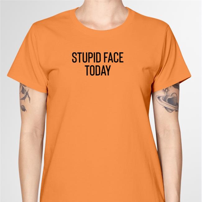 Poorly Translated Shirts Translatedtees Stupid Face Today Long Sleeve Tee White
