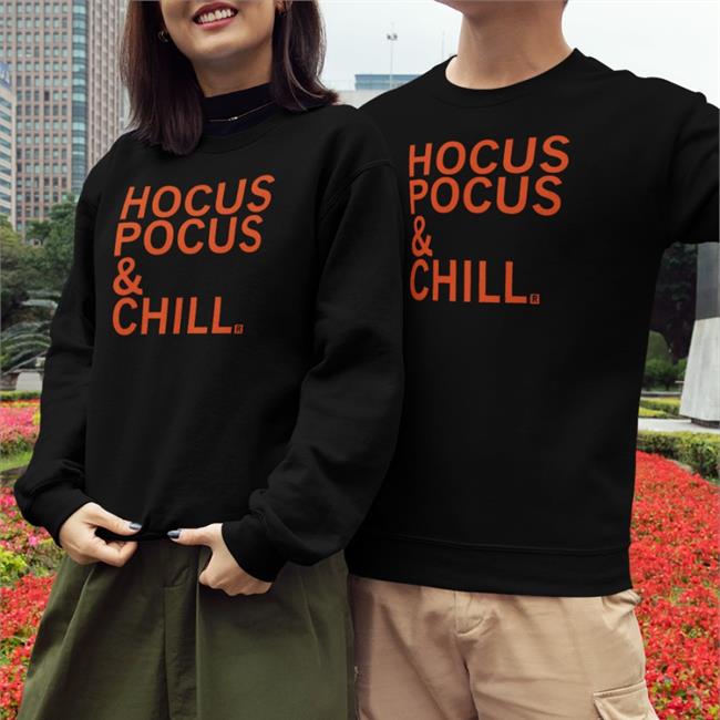 Raygunsite Hocus Pocus And Chill Funny Shirt