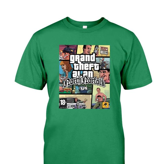 Grand Theft Alan Northnorfolk Shirt Jim Jim'll Paint It Store