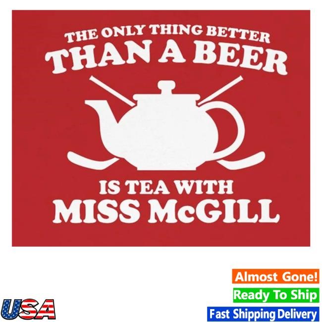 Tea With Miss Mcgill Shirts