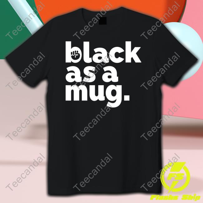 Black As A Mug Long Sleeve T Shirt Urrea51 Store
