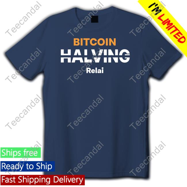 Relai App Bitcoin Halving Relai 2024 T Shirt