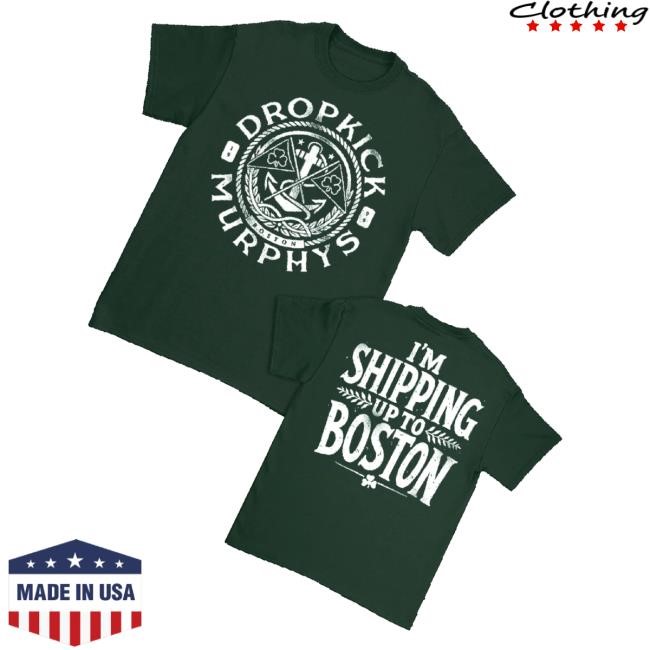 Official Dropkick Murphys Merch Nautical Shipping Up To Boston Sweaters Forest Green