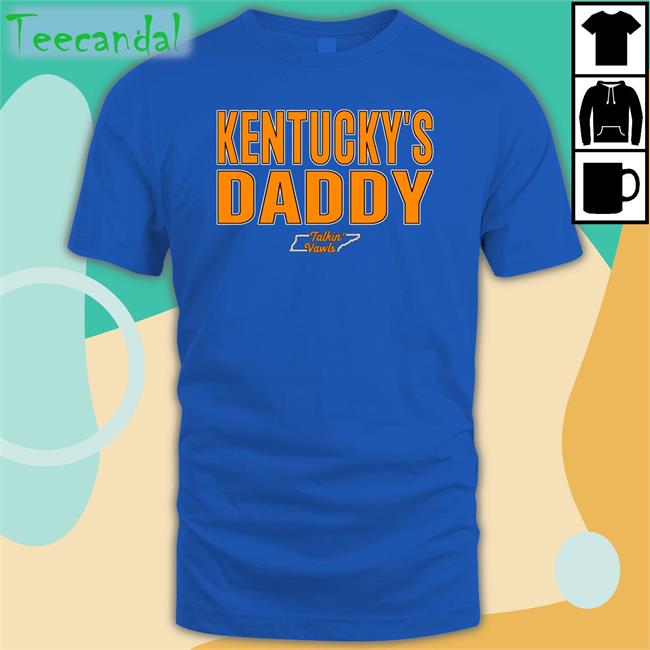 Kentucky's Daddy Talkin' Vawls Shirt