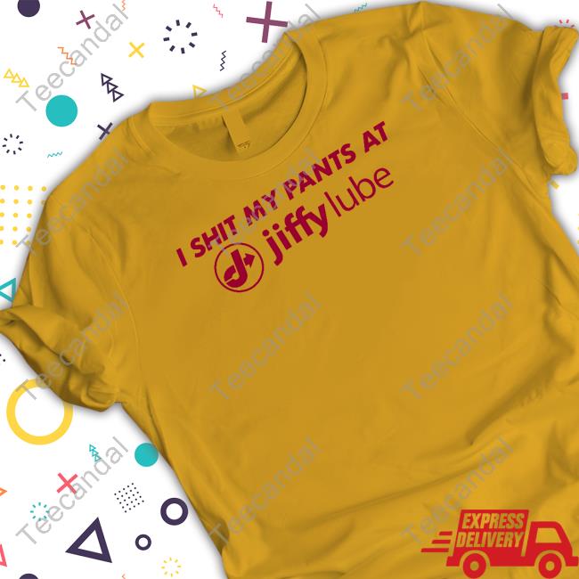 I Shit My Pants At Jiffy Lube Sweatshirt