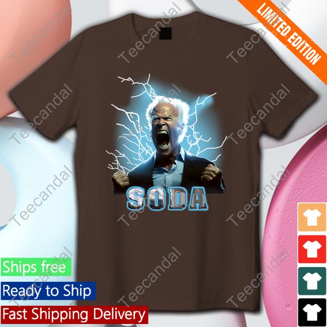 Shithead Steve Merch Soda Biden T Shirt