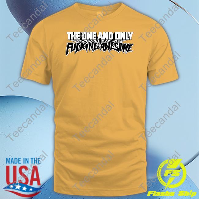 Fucking Awesome One And Only T-Shirt Gold