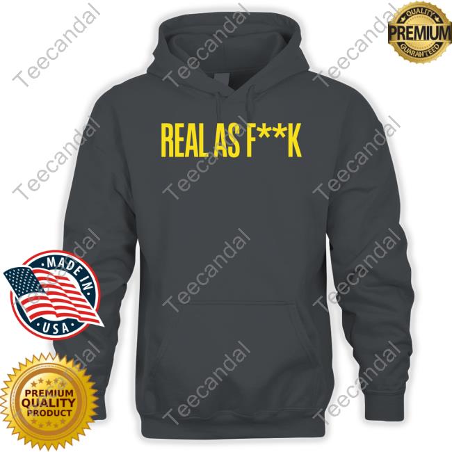 Taylor Armstrong Real As Fuck Real For Real Sweatshirt Taylor Armstrong Wearing Real As Fuck Real For Real Shirt