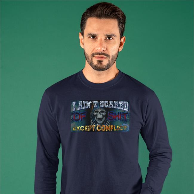 Da Share Zone Merch I Ain't Scared Of Shit Except Conflict Hoodie Sweatshirt