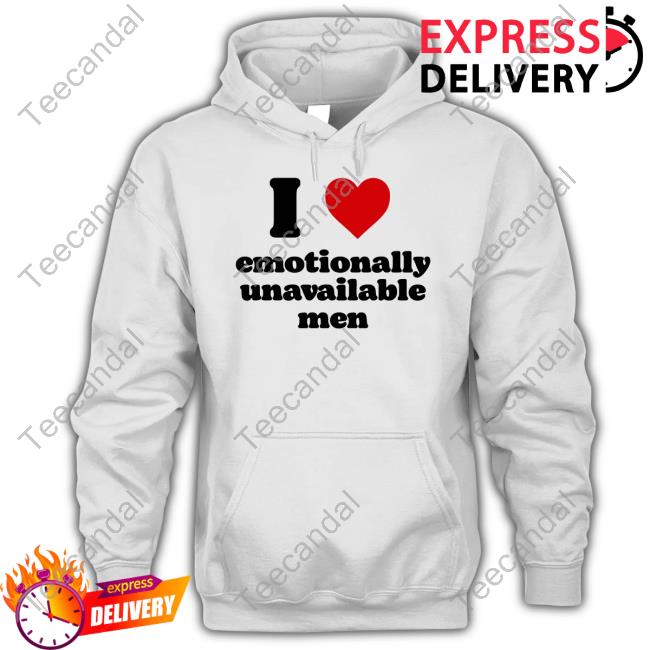 I Heart Emotionally Unavailable Men Shirt
