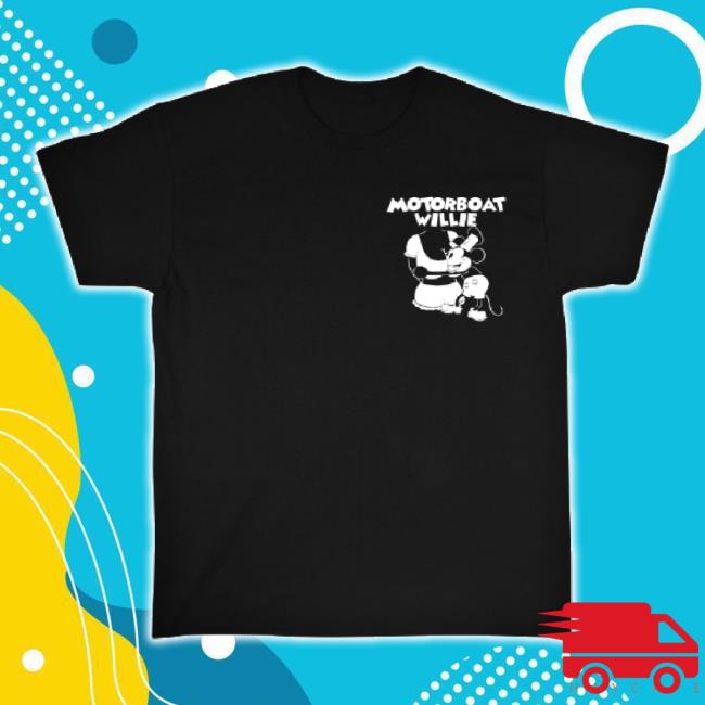 Original Assholes Live Forever Merch Store Motorboat Willie Black T-Shirt Lindafinegold Shop
