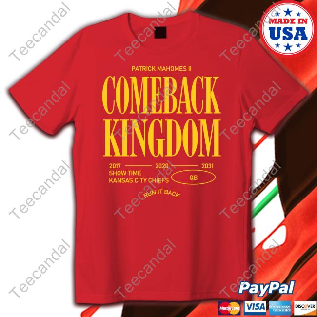 Patrick Mahomes 2 Store The Comeback Kingdom Shirt