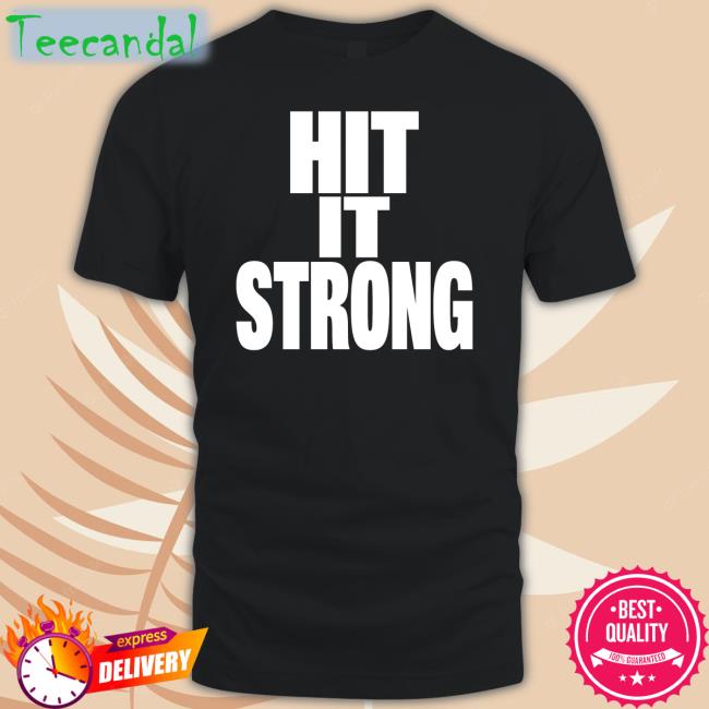 Public Enemies Podcast Hit It Strong Hoodie Theenemiespe3
