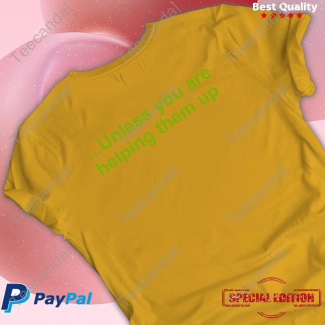 Don't Look Down On Anybody Hoodie Shtreetwear Don't Look Down On Anybody Hoodie